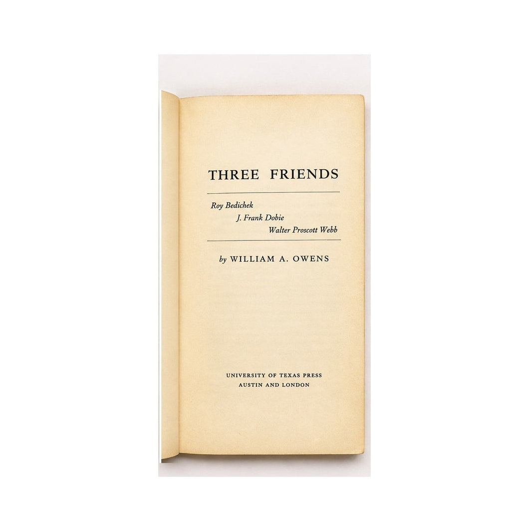 Three Friends William A Owens 1975 Vintage Texas History Paperback UT Press